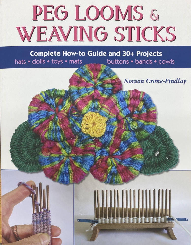 Peg Looms & Weaving Sticks Noreen CroneFindlay Books & Magazines